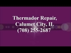 Thermador Repair, Calumet City, IL, (708) 255-2687