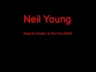 Neil Young Keep On Rockin  In The Free World + Lyrics