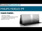 Philips Fidelio P9 : Test complet | Enceinte Bluetooth design et performante