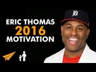 Eric Thomas MOTIVATION 2016 - #MentorMeEric
