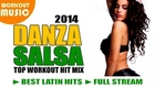 Salsa 2014 - Danza Salsa Workout Hit Mix