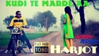 Kudi te Marde aa (Full Official Video) by Harjot - Full HD Punjabi Song 2014