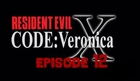 [Walkthrough] Resident Evil Code Veronica X HD [12]