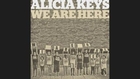 Alicia Keys – We Are Here (Audio)