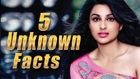 5 Unknown Facts About Parineeti Chopra