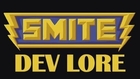 LORE -- Smite Dev Lore in a Minute!