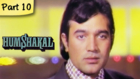 Humshakal - Part 10/13 - Classic Blockbuster Romantic Hindi Movie - Rajesh Khanna