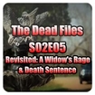 The Dead Files S02E05 - Revisited: A Widow's Rage & Death Sentence