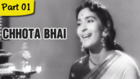 Chhota Bhai - Part 01/11 - Hit Classic Blockbuster Hindi Movie - Nutan, Rehman