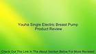 Youha Single Electric Breast Pump Review