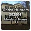 Ghost Hunters S02E04 - Mordecai House