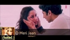 Aashiqui 3 HD Song - O Meri Jaan