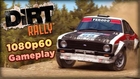 Ultra Settings 1080p60 Gameplay - DiRT Rally