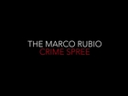 Crime Spree | Marco Rubio for President