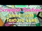 Stencilling with Faber Castell Texture Luxe!